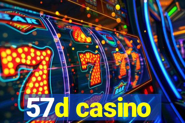 57d casino